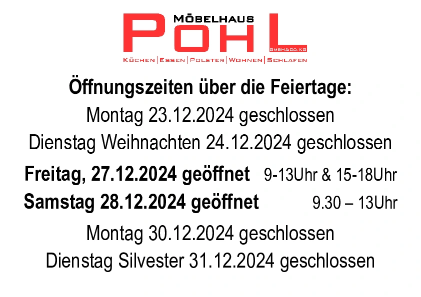 Öffnungszeiten Möbelhaus Pohl Weihnachten 2024